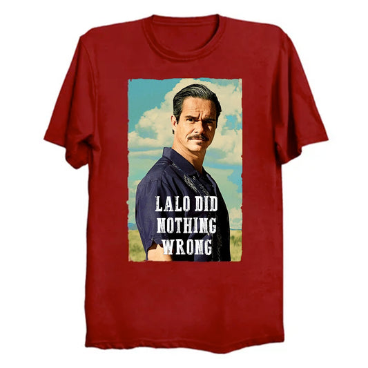 Better Call Saul - Lalo Salamanca Did Nothing Wrong T-Shirt (various colors)