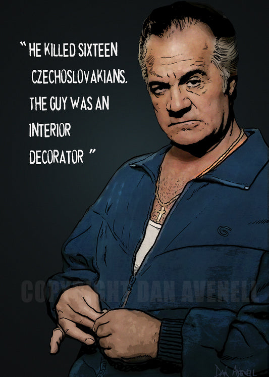 Sopranos Paulie Walnuts Says -  Art Print/Poster