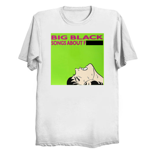 Albini - Big Black - Songs About Fucking T-Shirt (censored Version)
