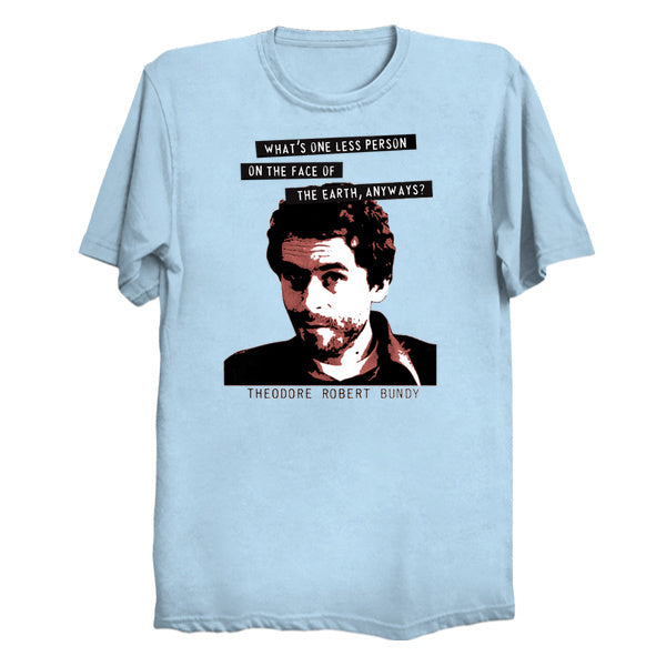 Ted Bundy T-Shirt