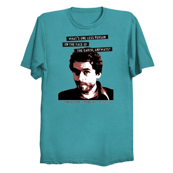 Ted Bundy T-Shirt