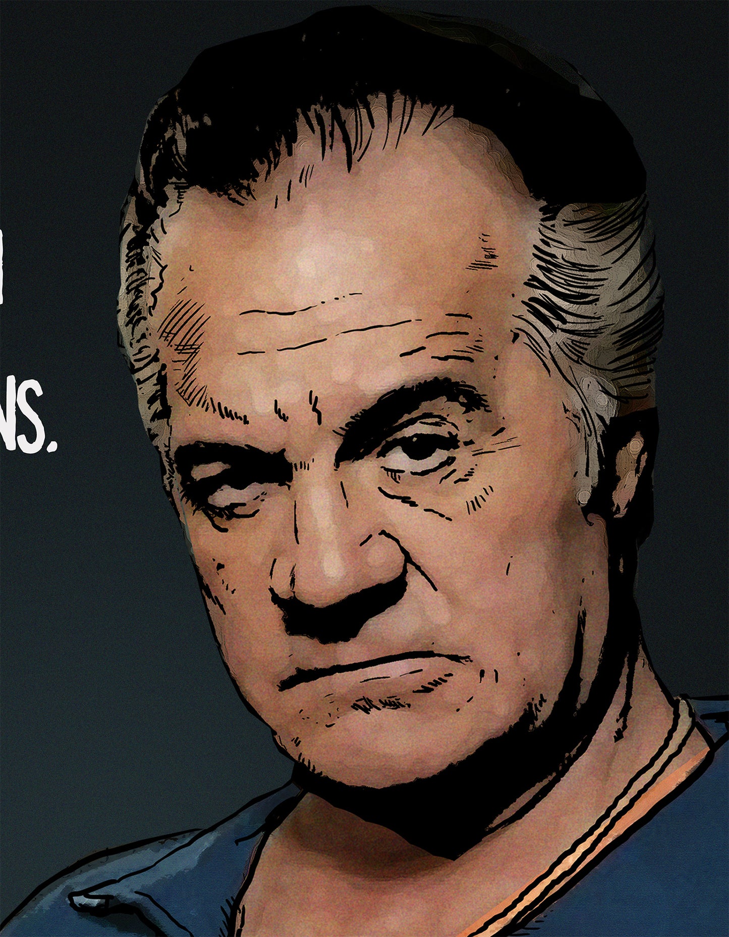 Sopranos Paulie Walnuts Says -  Art Print/Poster